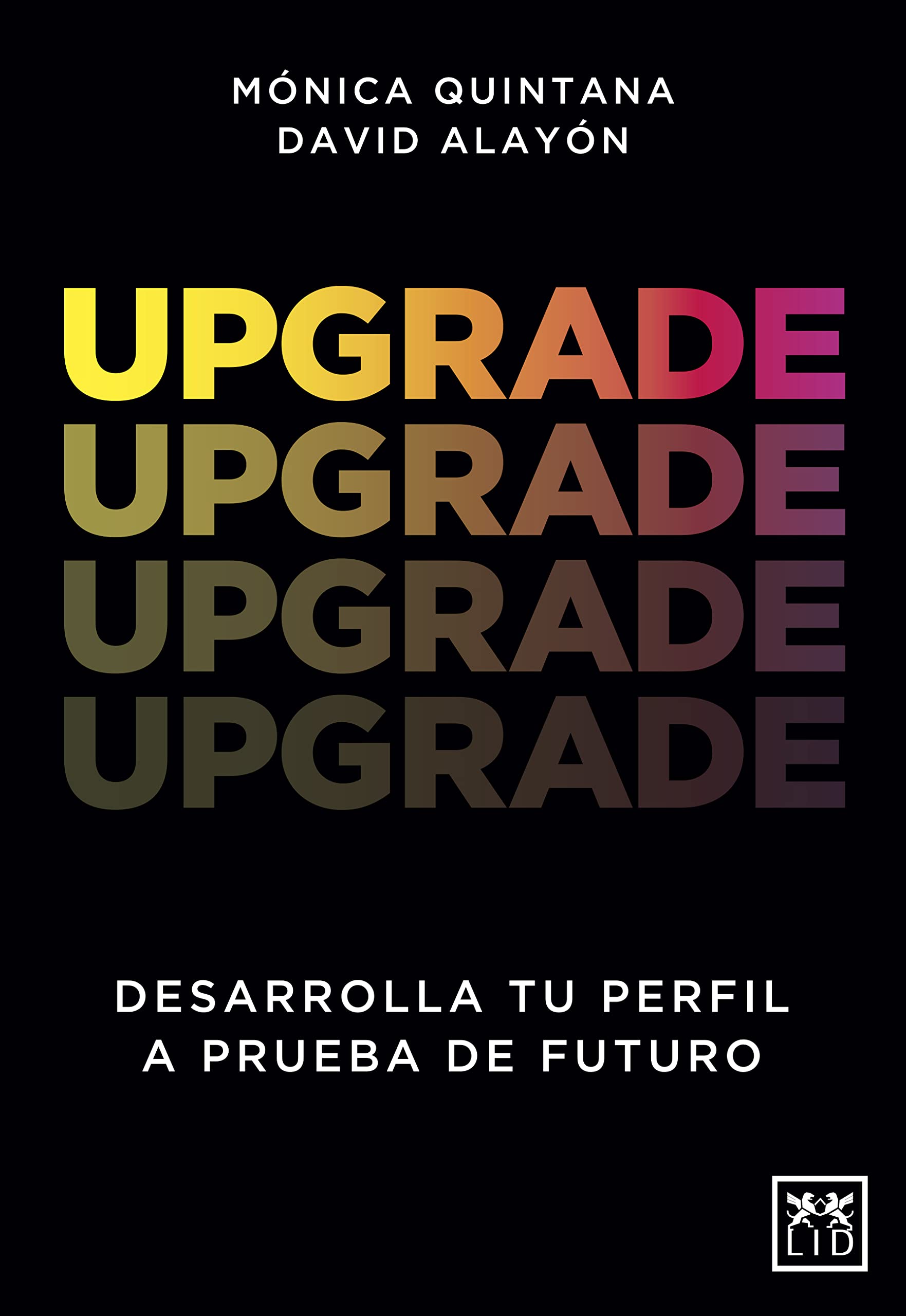 Upgrade. Desarrolla tu perfil a prueba de futuro
