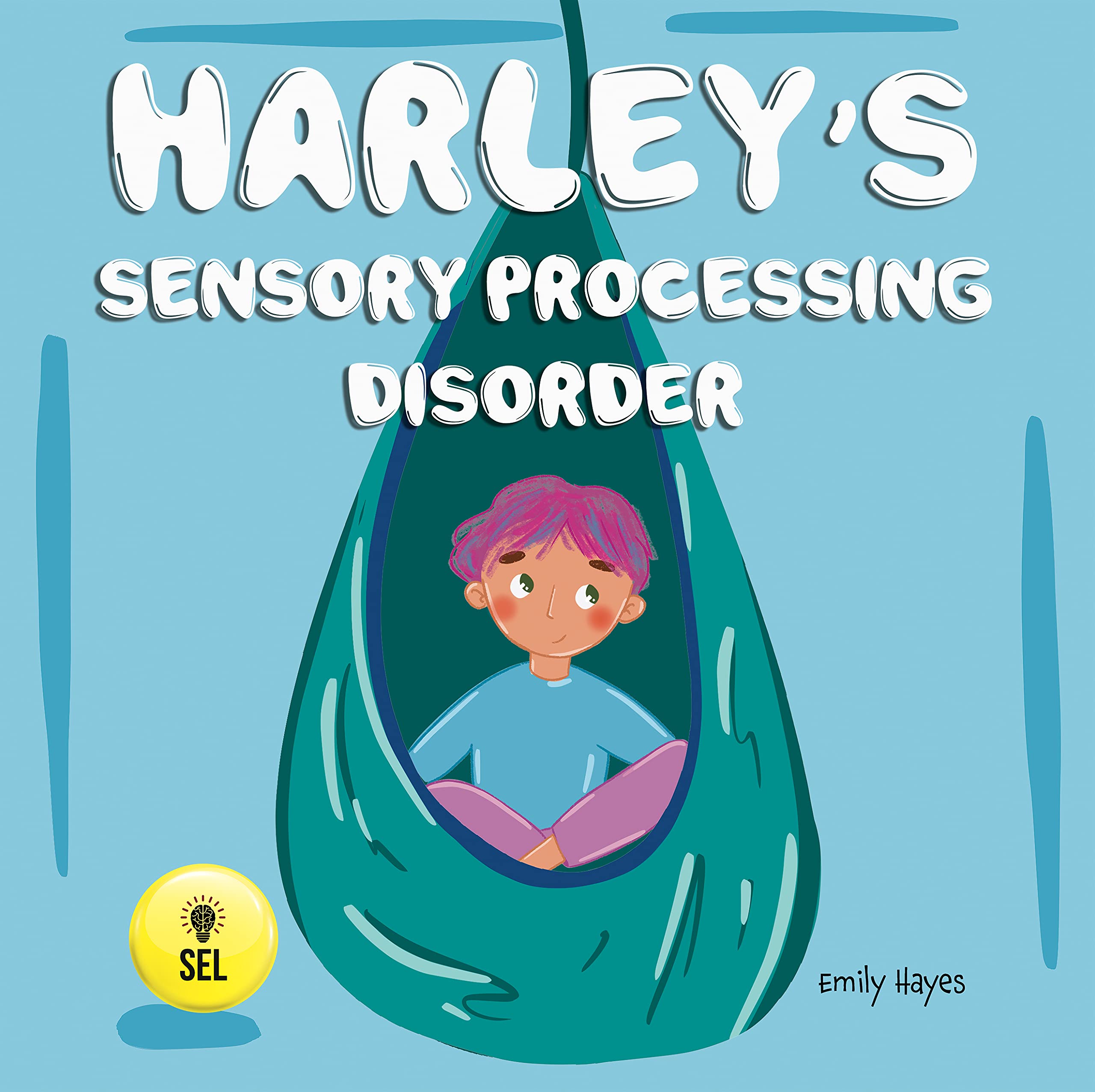 Harley's Sensory Processing Disorder An SPD Book For Kids, Perfect for Autism, ADD, ADHD by