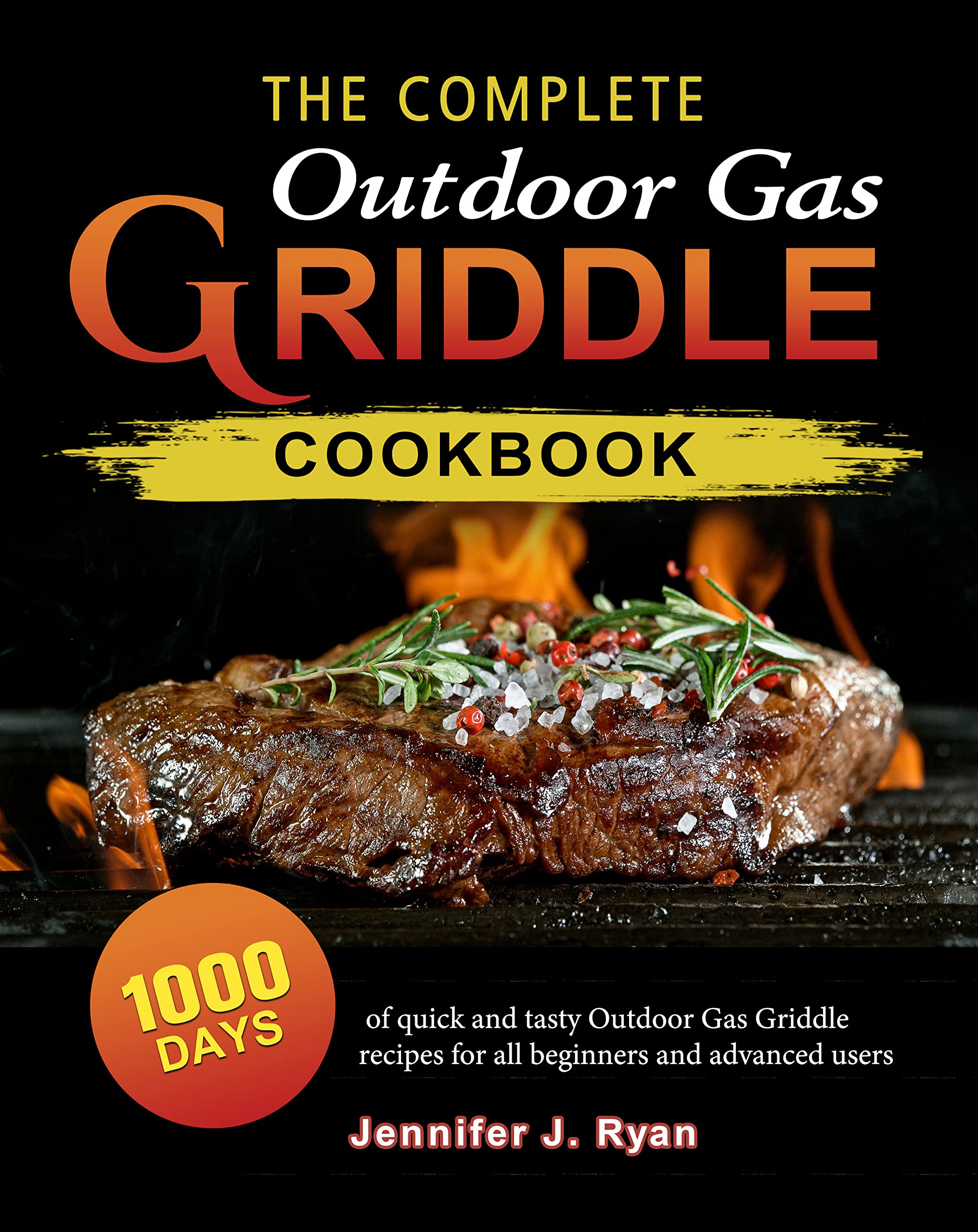 Outdoor Gas Griddle Cookbook 1500+ Days Griddle Recipes from Top Chefs