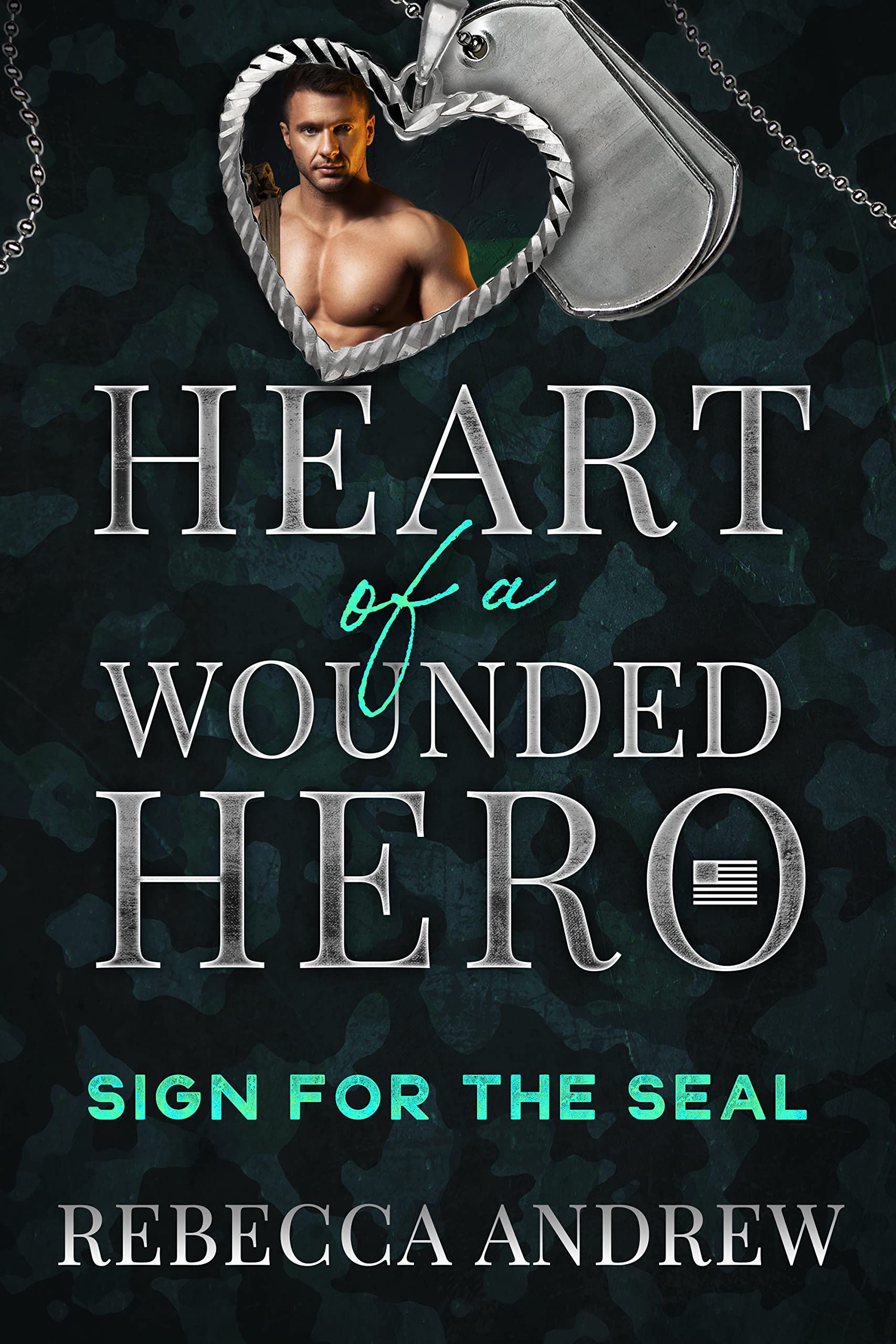 Sign for the Seal: Heart of a Wounded Hero