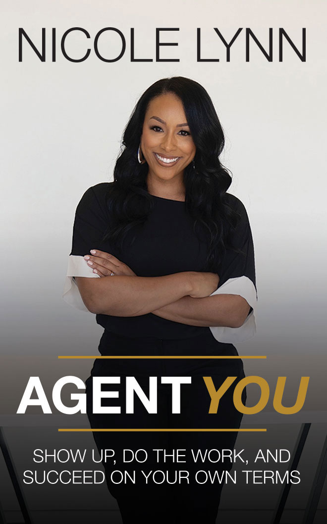 Agent You: Show Up, Do the Work, and Succeed on Your Own Terms