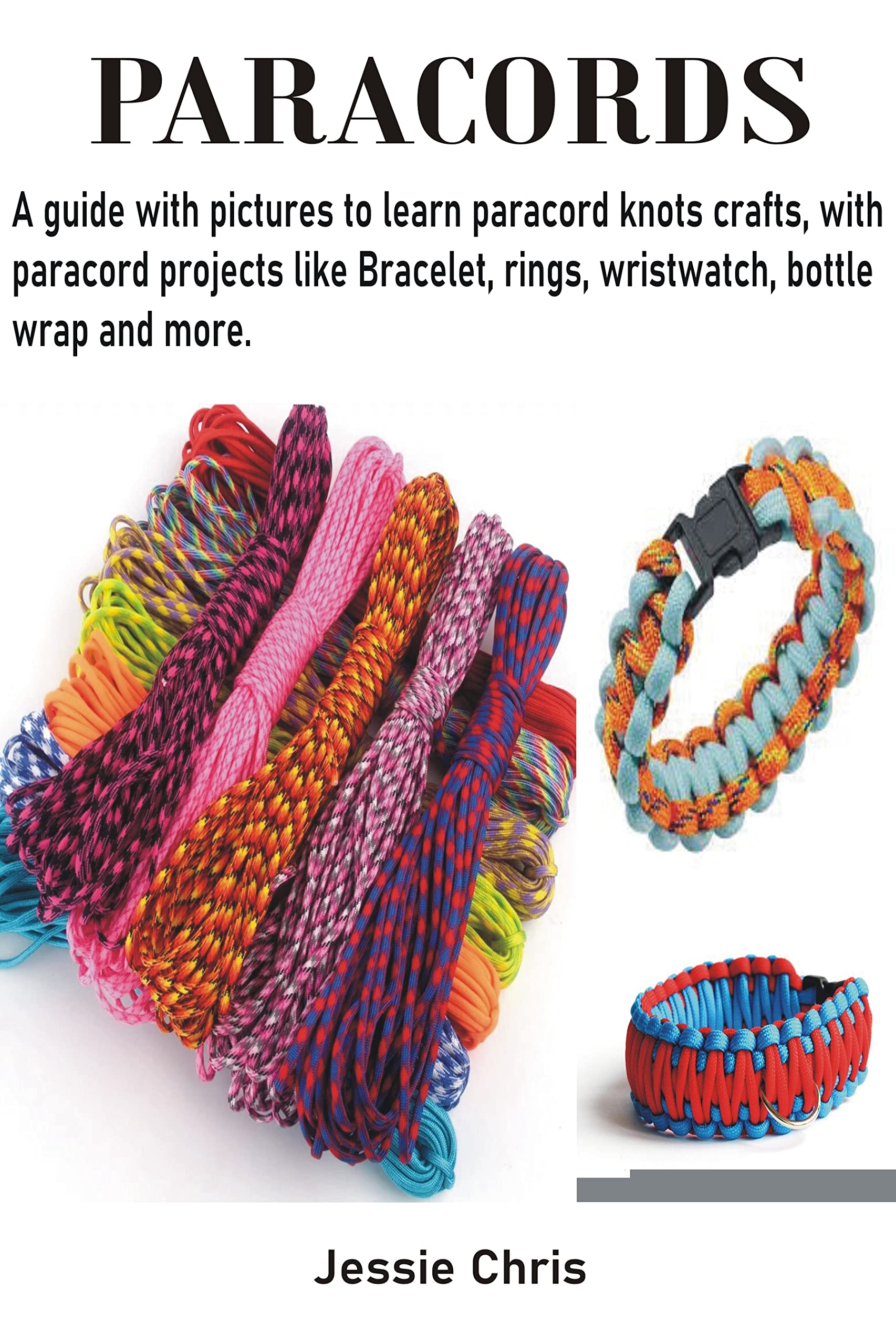 PARACORDS A guide with pictures to learn paracord knots crafts, with paracord projects like