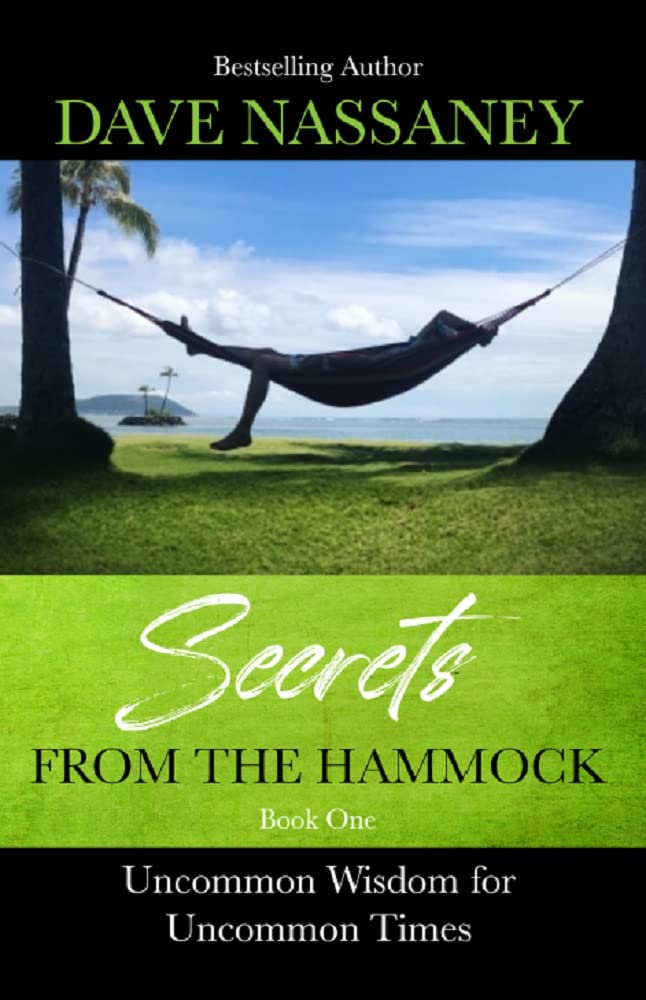 Secrets from the Hammock Wisdom for Times by Dave