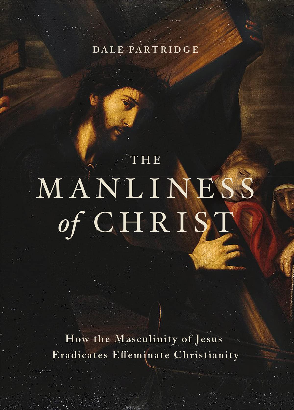 The Manliness of Christ