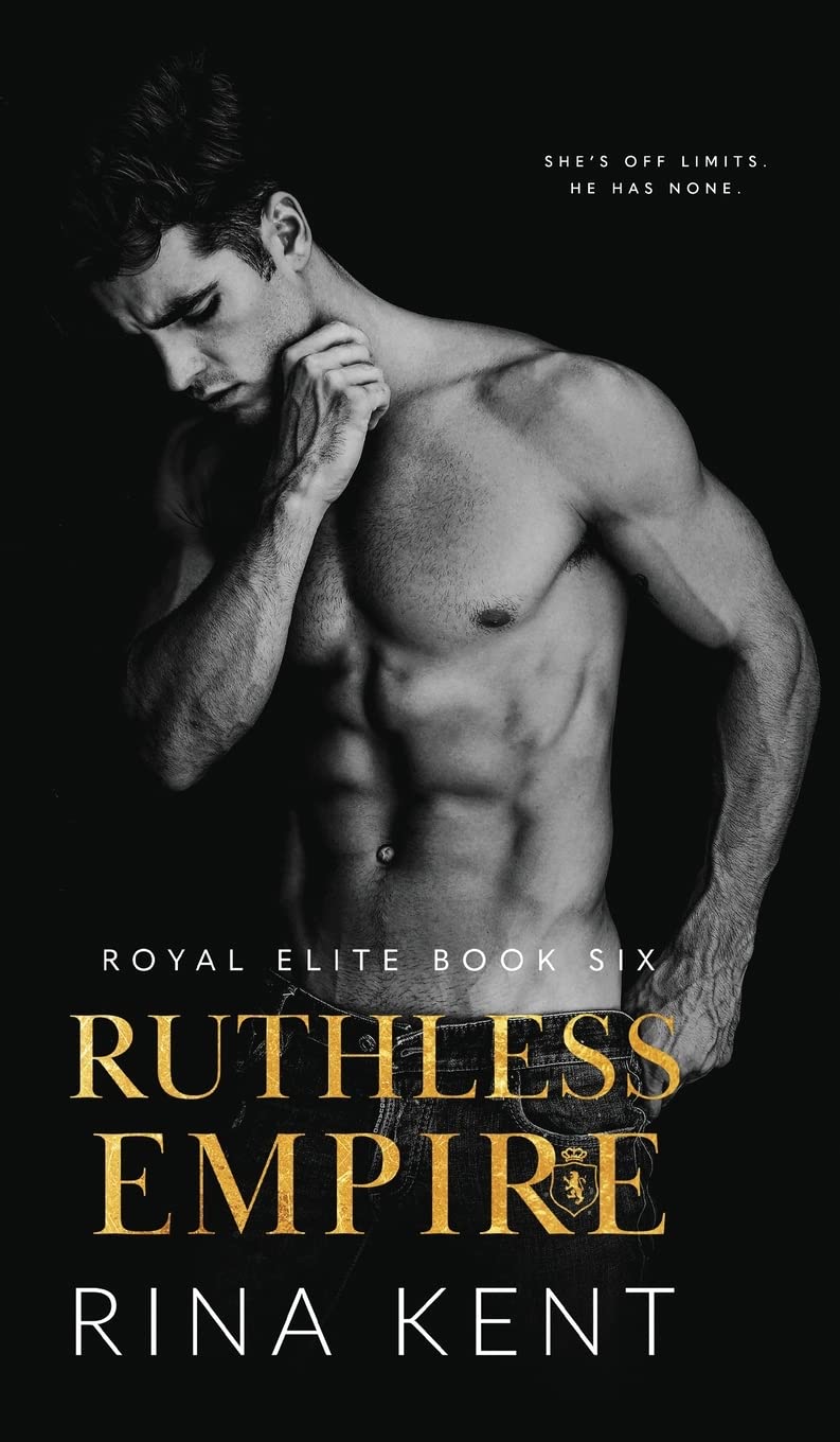 Ruthless Empire (Royal Elite #6)
