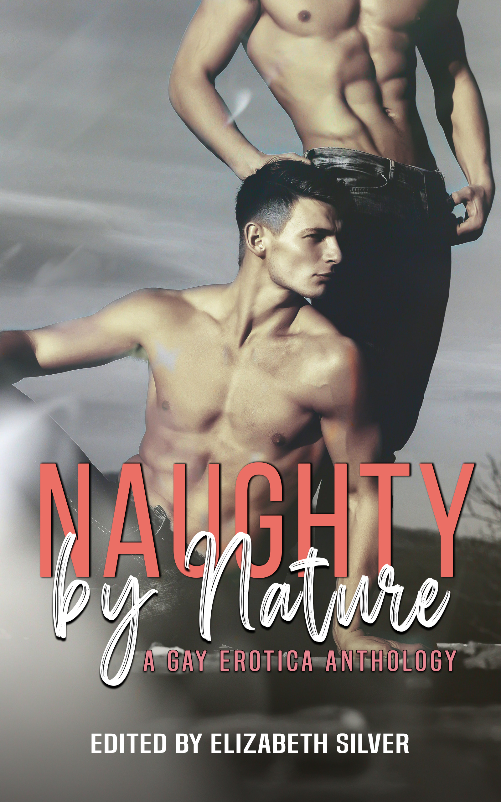 Naughty by Nature: A Gay Erotica Anthology