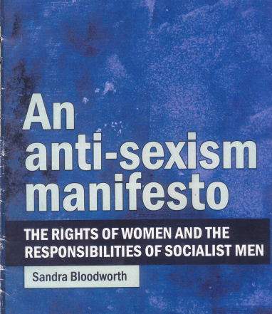 An Anti-Sexism Manifesto: The Rights Of Women And The Responsibilities Of Socialist Men