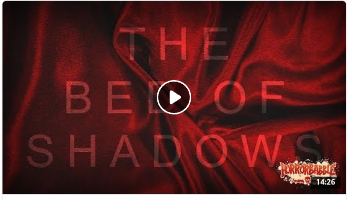 The Bed of Shadows