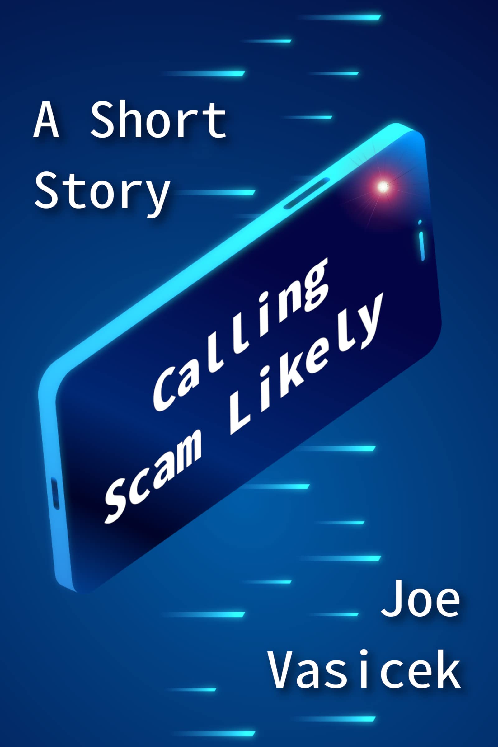 Calling Scam Likely: A Short Story