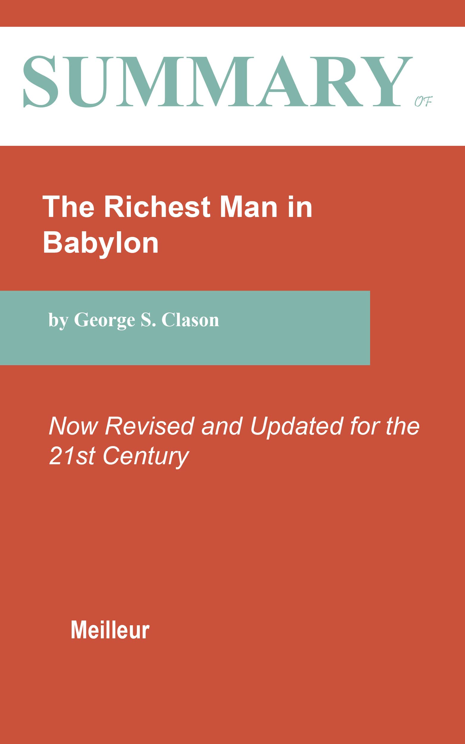Summary of The Richest Man in Babylon Now Revised and Updated for the