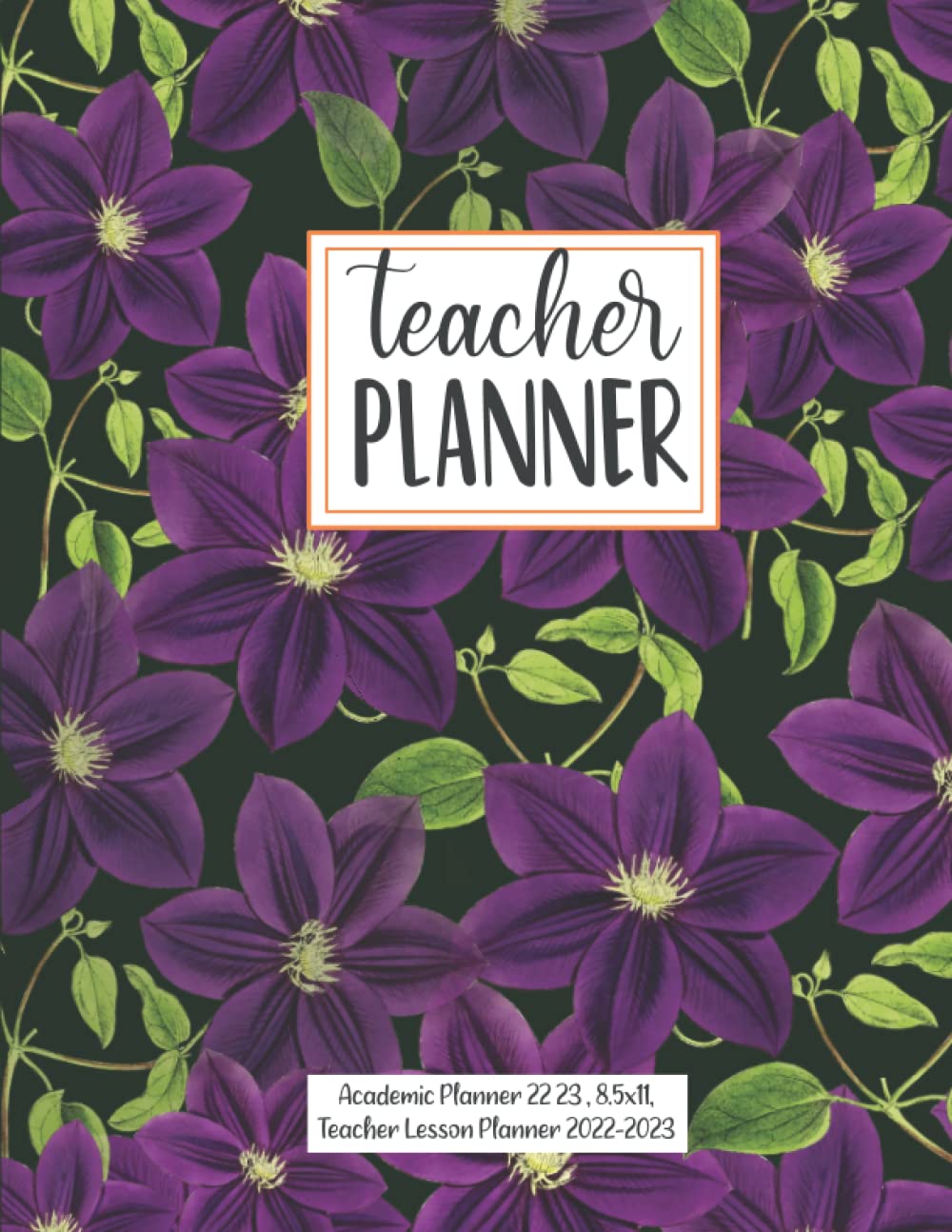 20222023 Academic Planner 8.5 x 11, Teacher Planner 2223 Homeschool