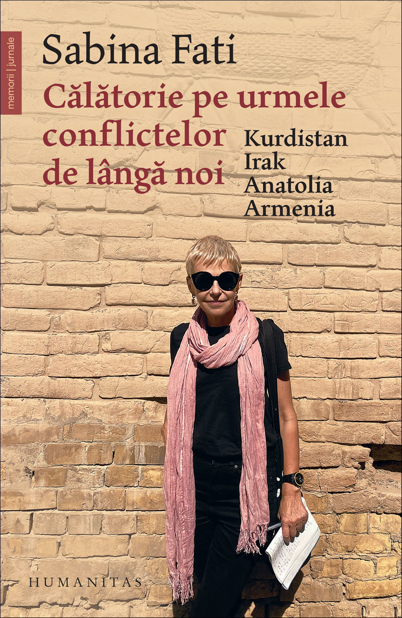 Călătorie pe urmele conflictelor de lângă noi: Kurdistan, Irak, Anatolia, Armenia