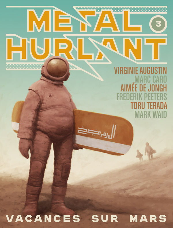 Métal Hurlant N°3: Vacances sur Mars