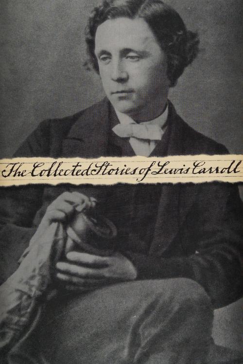 The Collected Stories of Lewis Carroll book cover