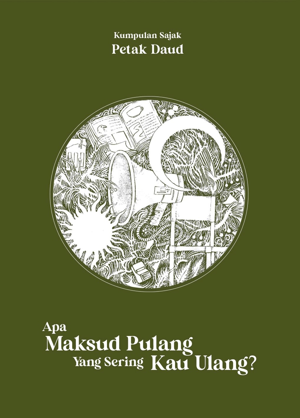 Apa Maksud Pulang Yang Sering Kau Ulang