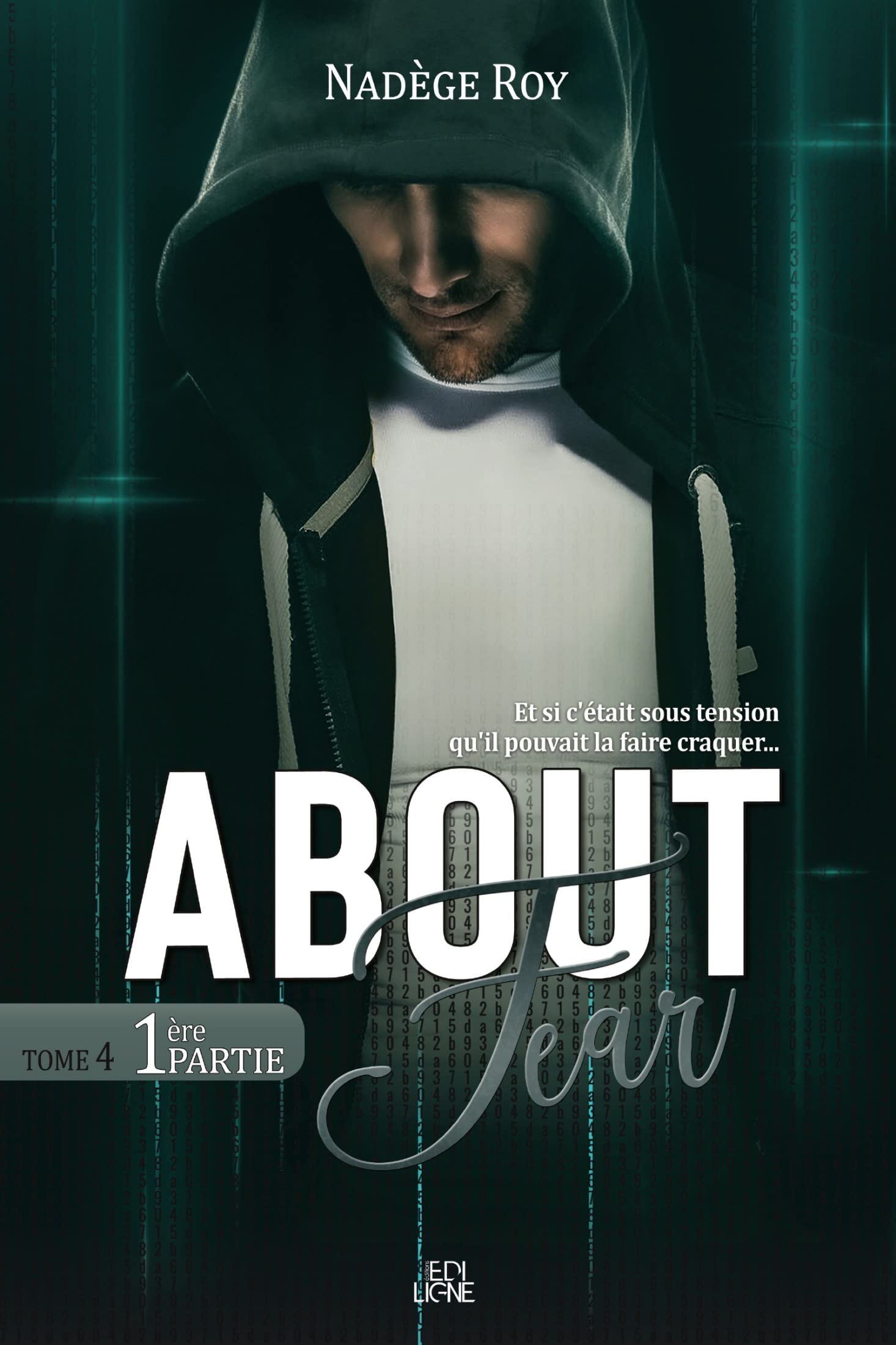About Fear - 1ère Partie: Tome 4