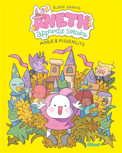Aneth apprentie sorcière - Magie et pissenlits
