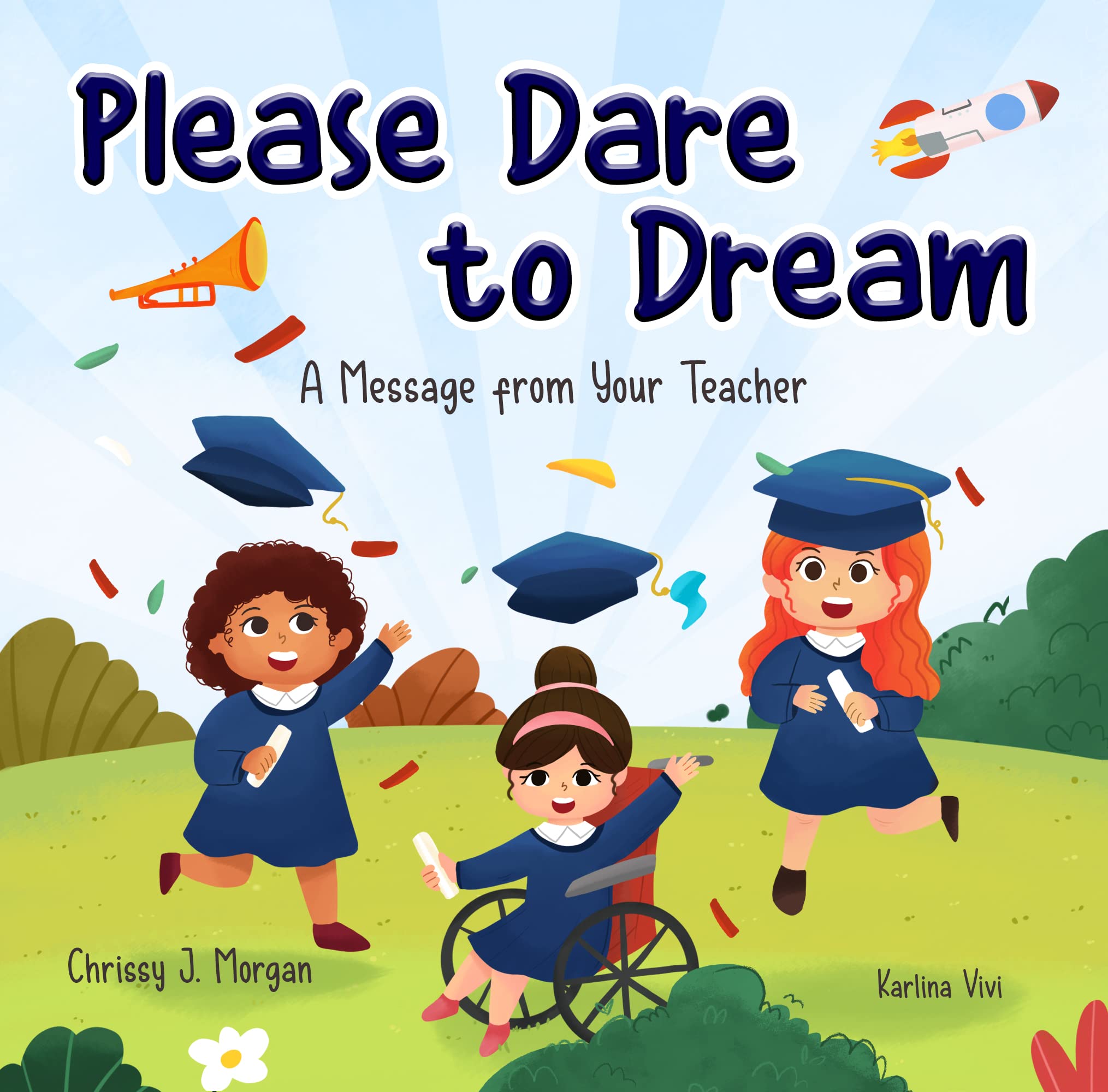 Please Dare to Dream: A Message from Your Teacher