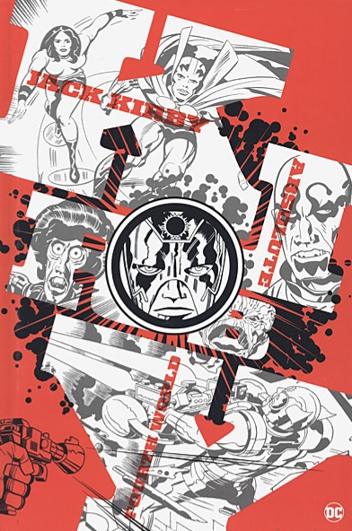 Absolute Fourth World by Jack Kirby Vol. 2 by Jack Kirby