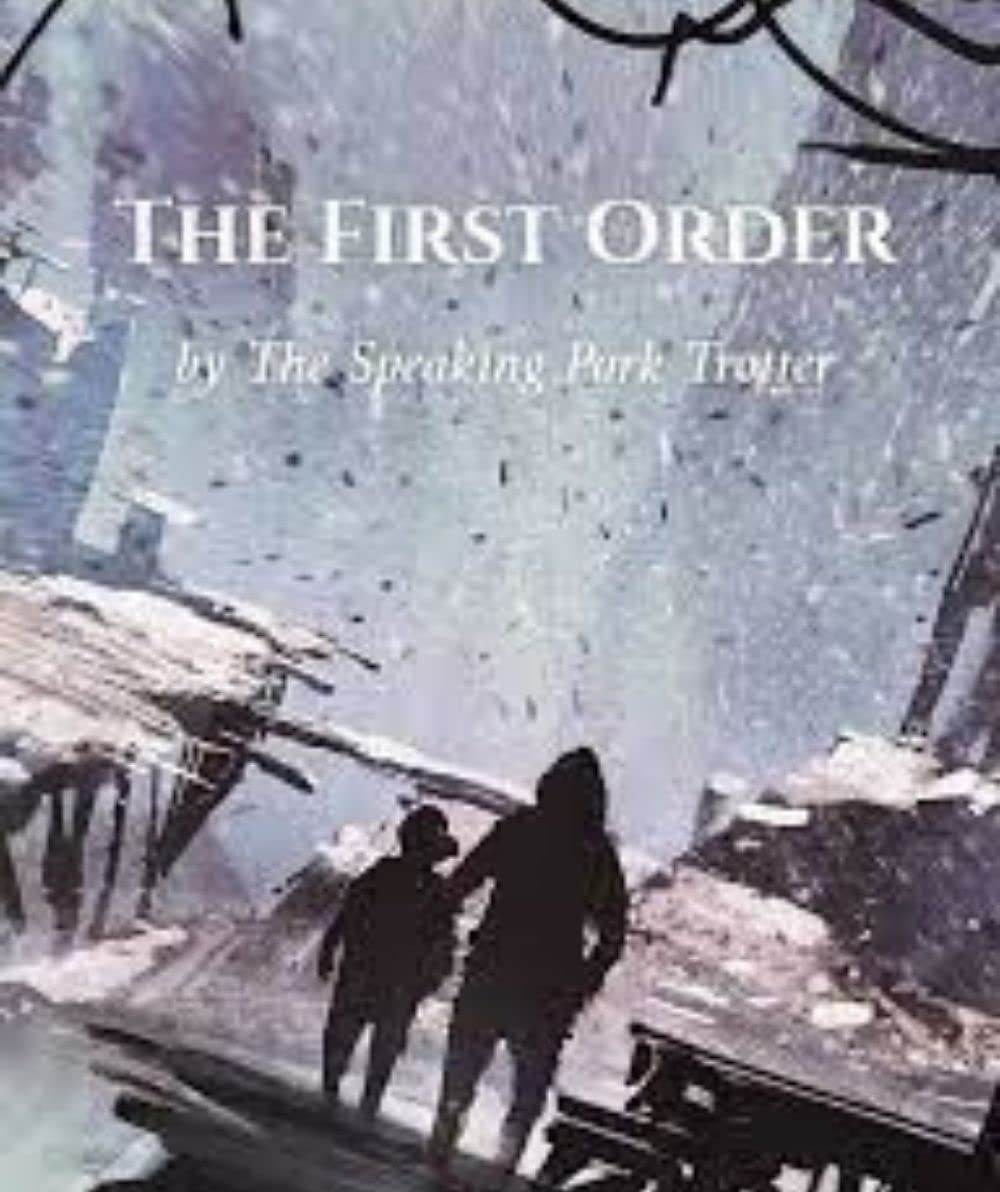 The First Order: Volume One by Antony Collen | Goodreads