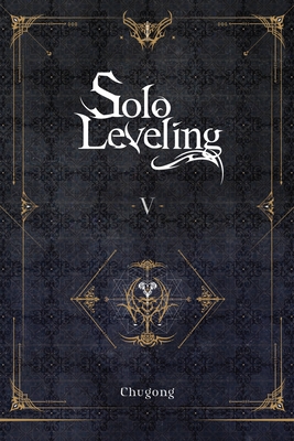 Solo Leveling, Vol. 5 book cover