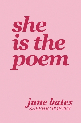 She is the poem