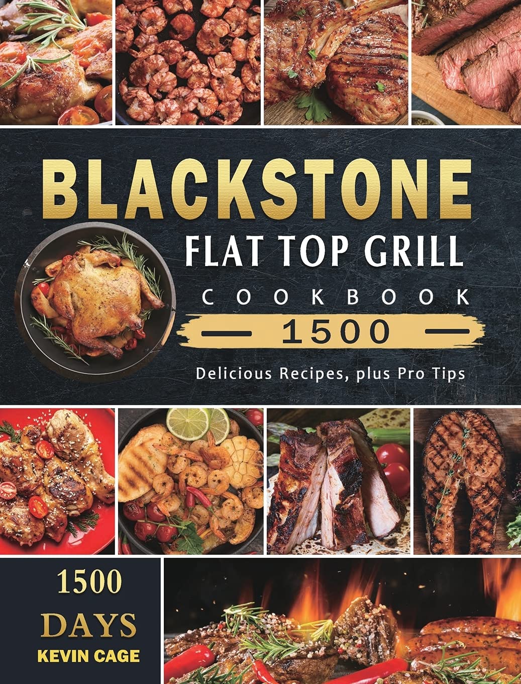 Blackstone Flat Top Grill Cookbook 1500 1500 Days Delicious Recipes