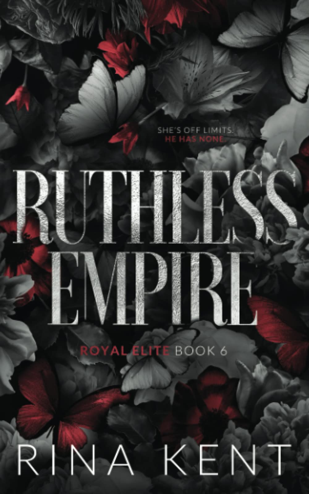 Ruthless Empire (Royal Elite, #6)