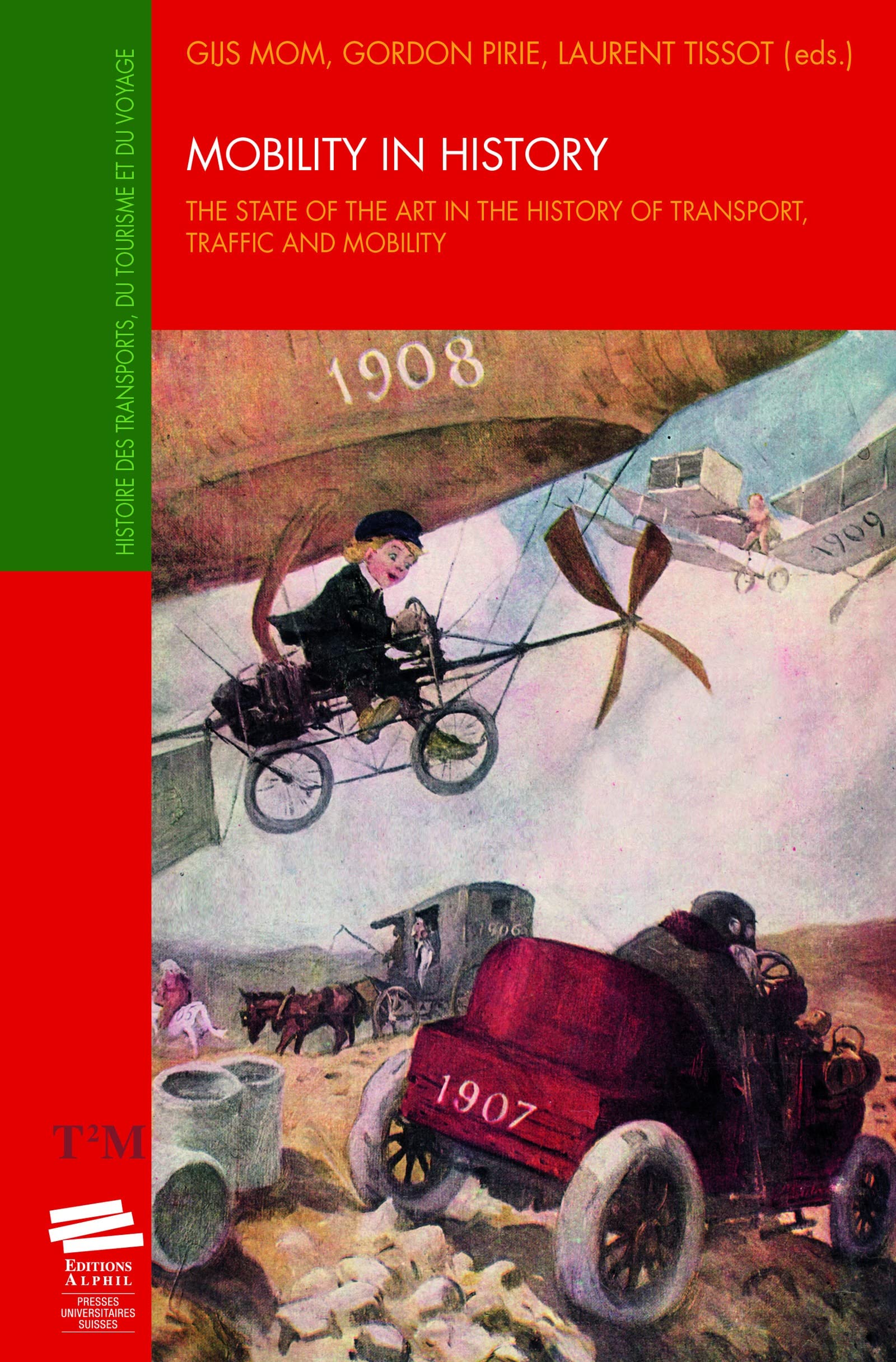 Mobility in History The State of the Art in the History of Transport