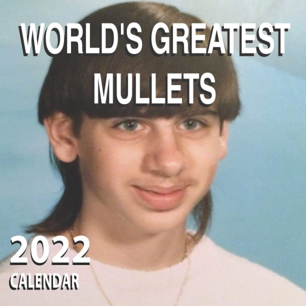World's Greatest Mullets Funny Calendar 2022 QuirkyChristmas