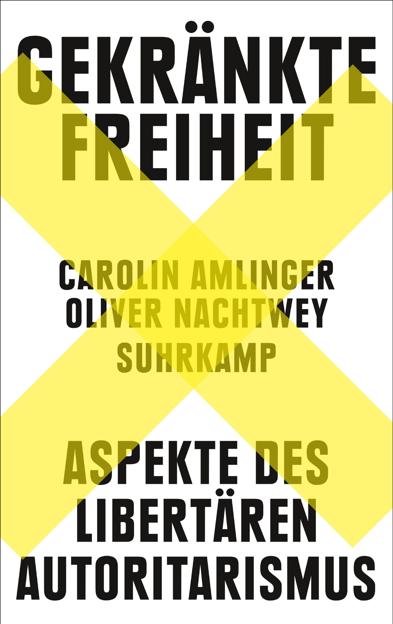 Gekränkte Freiheit - Aspekte des libertären Autoritarismus