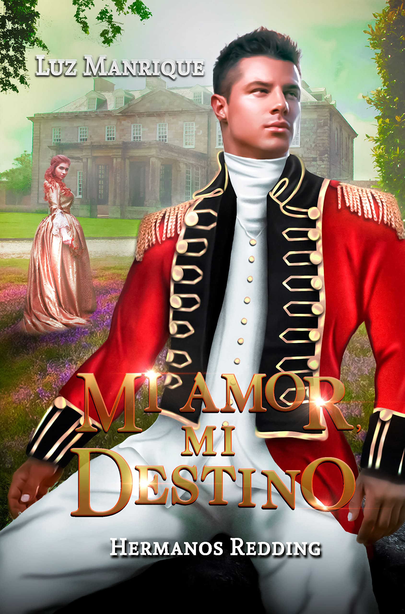 Mi amor, mi destino: Un romance histórico de Regencia