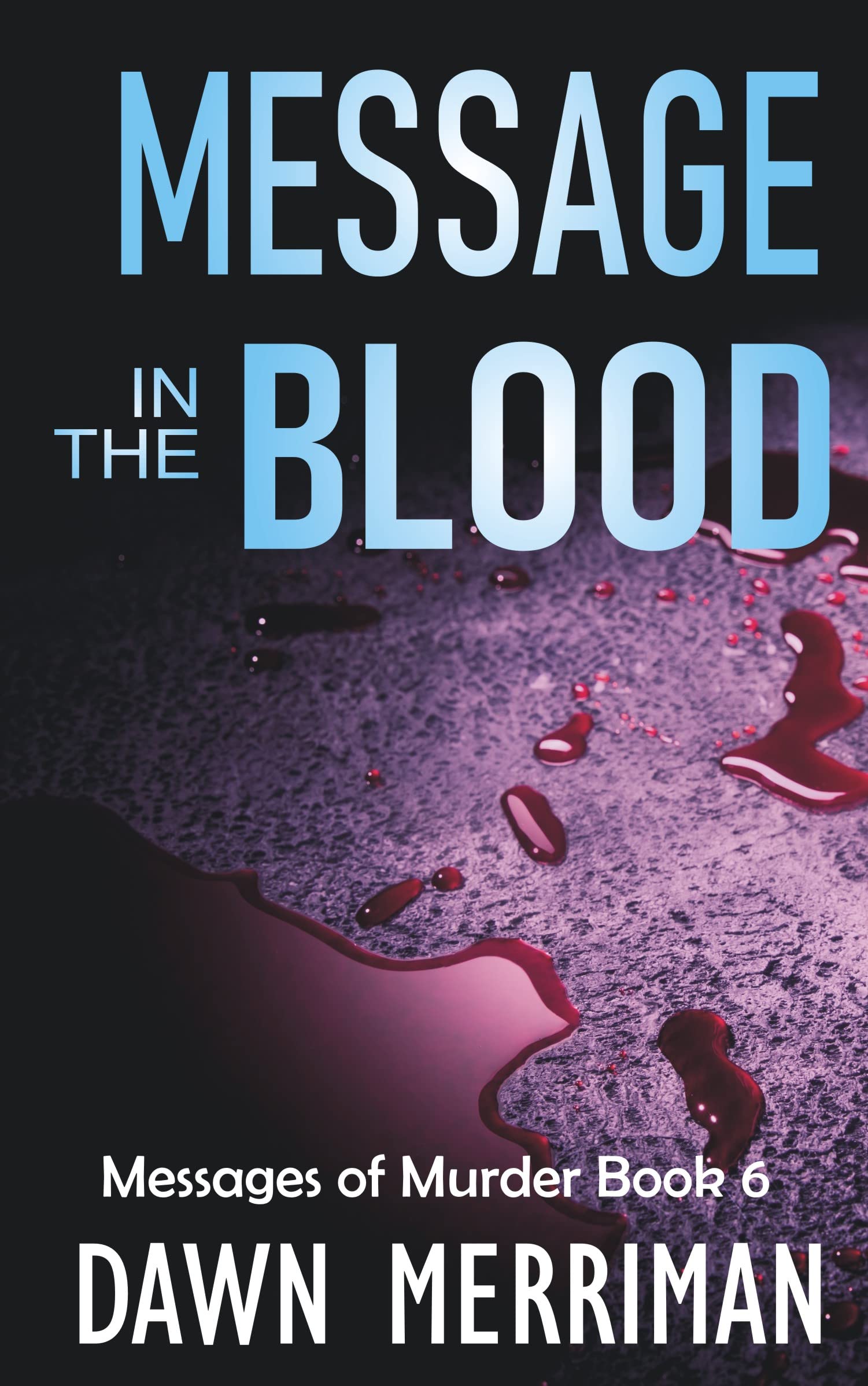 Message in the Blood