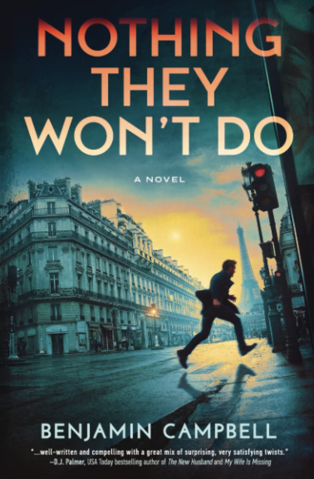 Nothing They Won't Do (An Expat in Europe series Book 1)