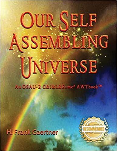 Our Self-Assembling Universe