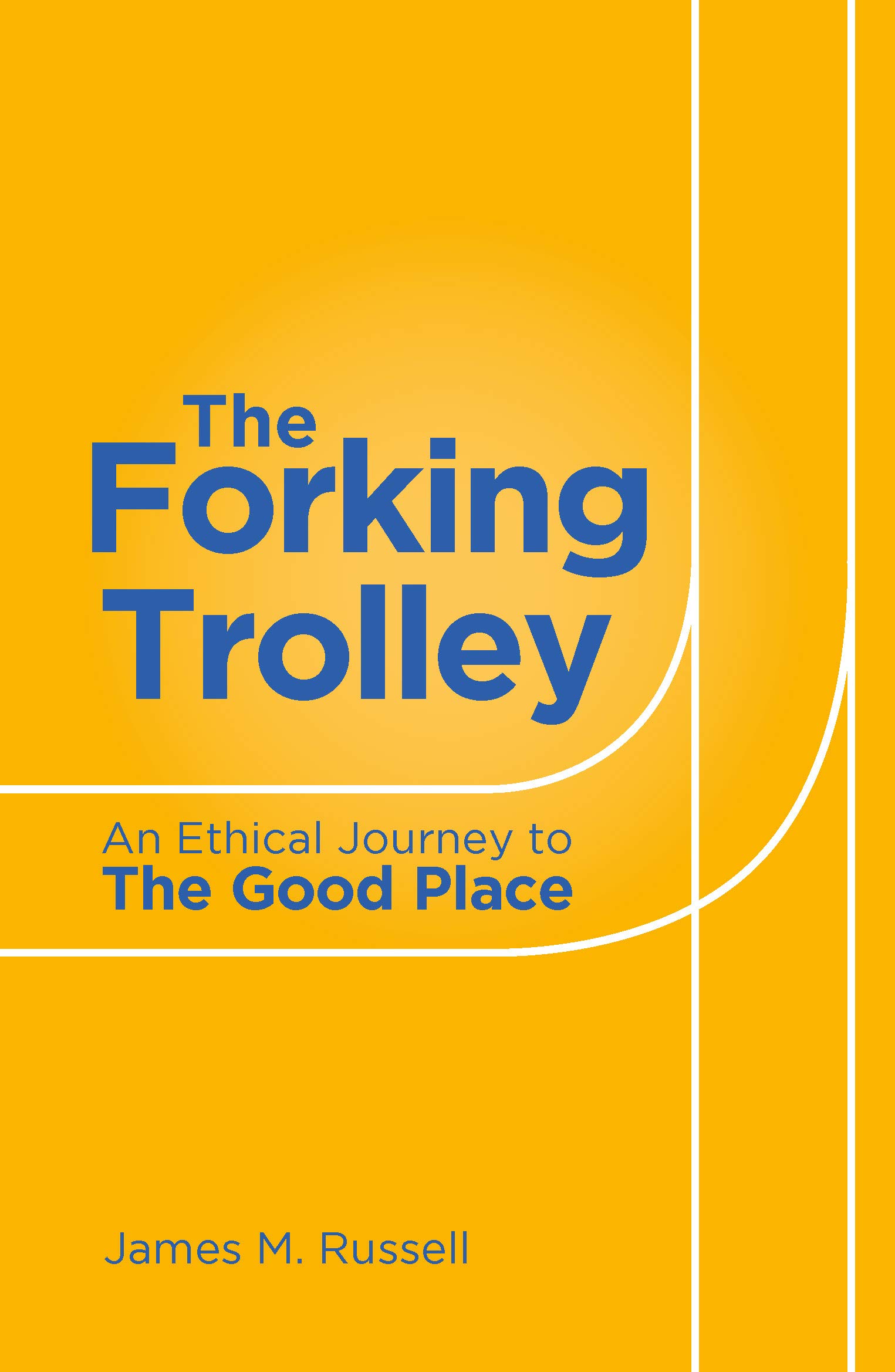 The Forking Trolley: An Ethical Journey to The Good Place