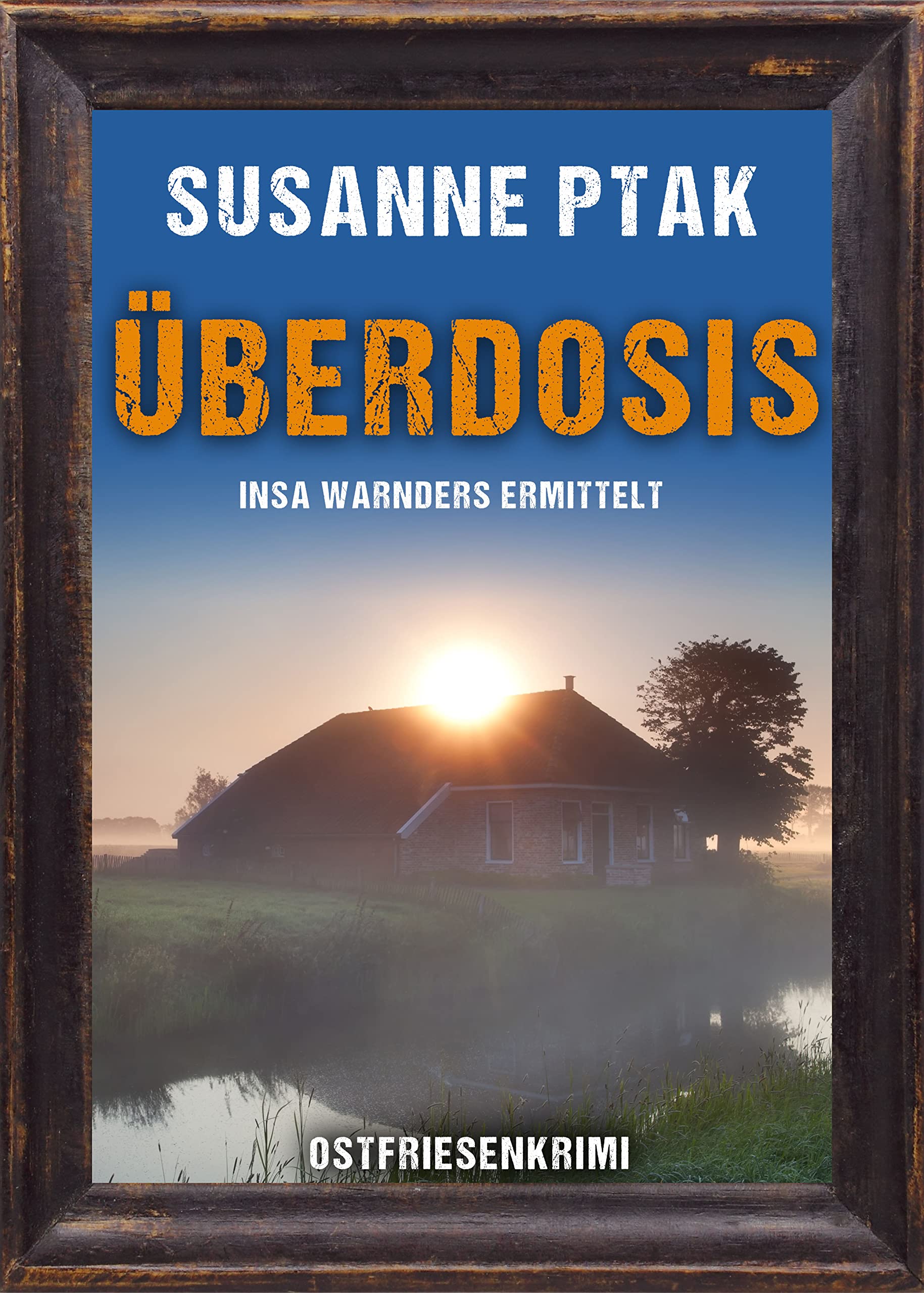 Überdosis. Ostfriesenkrimi (Insa Warnders ermittelt 5)