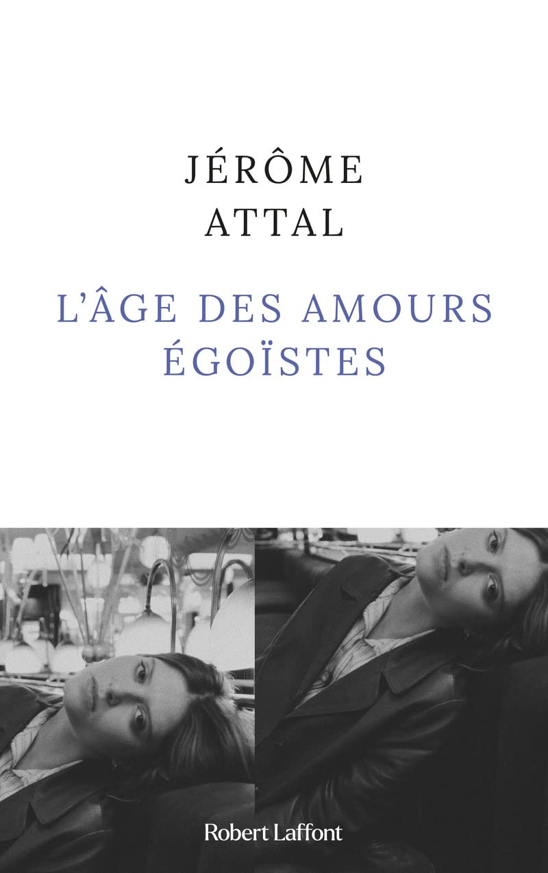 L'Âge des amours égoïstes book cover