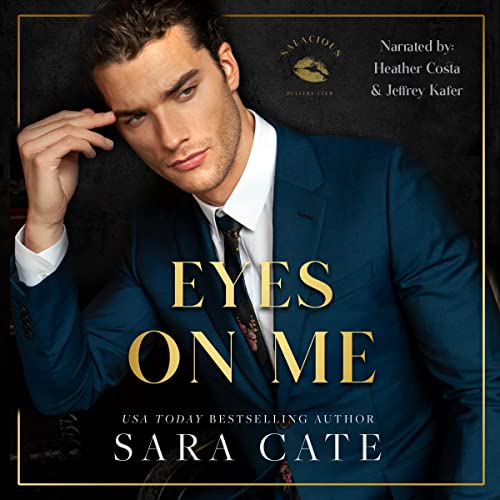Eyes on Me (Salacious Players Club, #2)