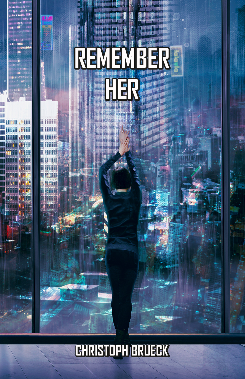 Remember Her: A Sci Fi Thriller