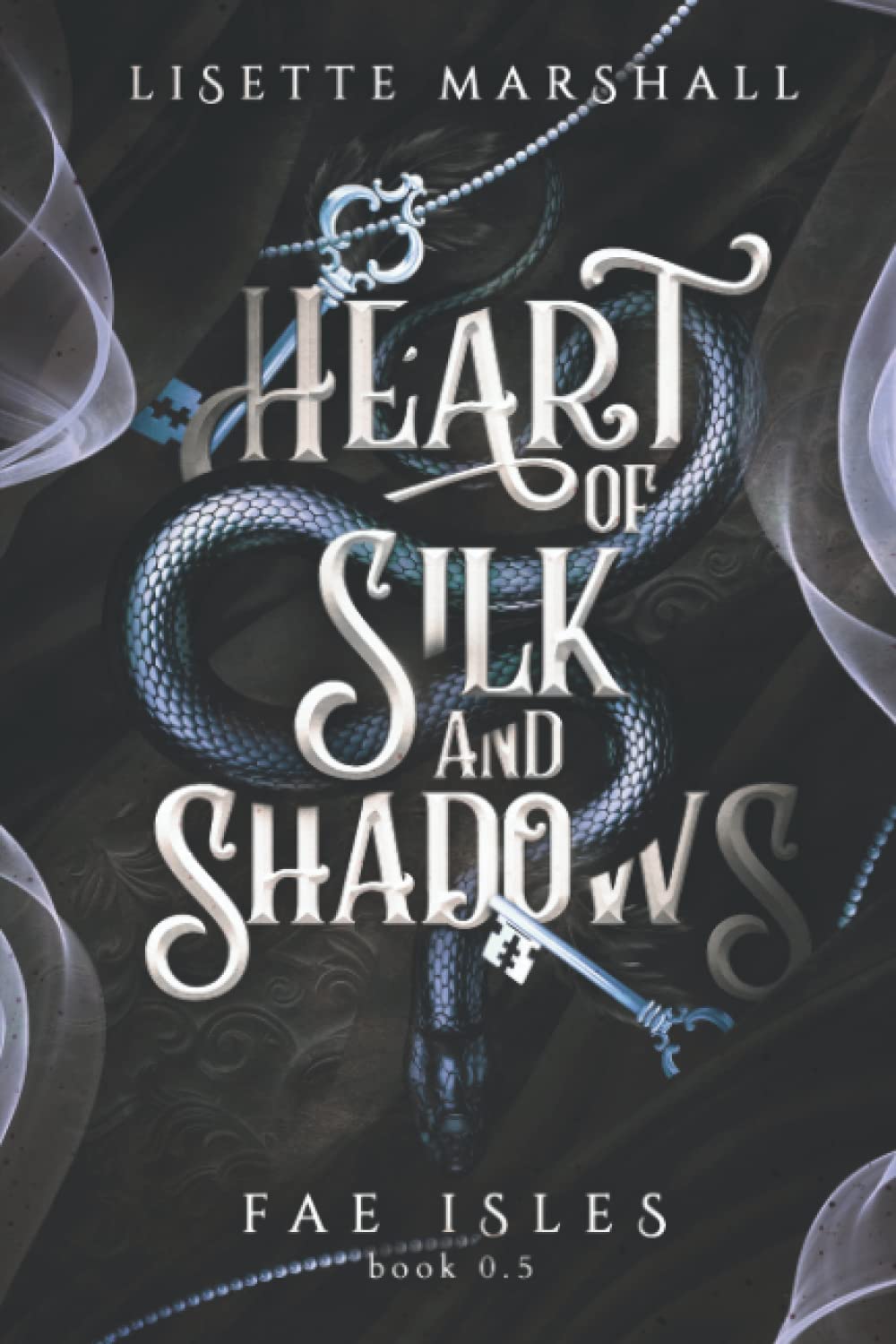 Heart of Silk and Shadows (Fae Isles, #0.5)