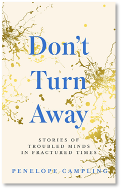 Don't Turn Away: Healing Troubled Minds in Challenging Times