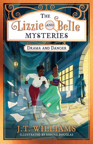 Drama and Danger (The Lizzie and Belle Mysteries, #1)