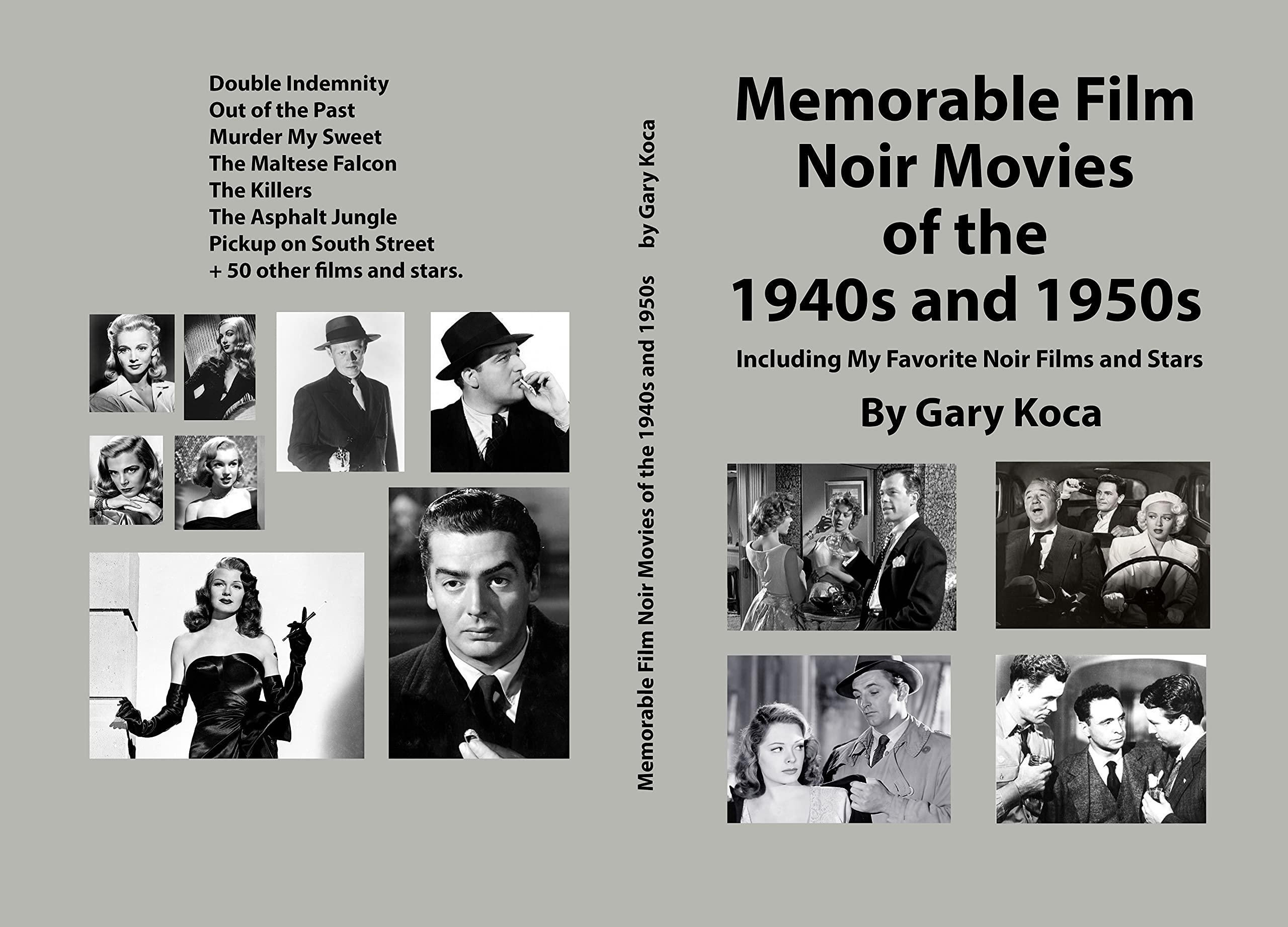 Memorable Film Noir Movies of the 1940s and 1950s: Including My Favorite Noir Films and Stars