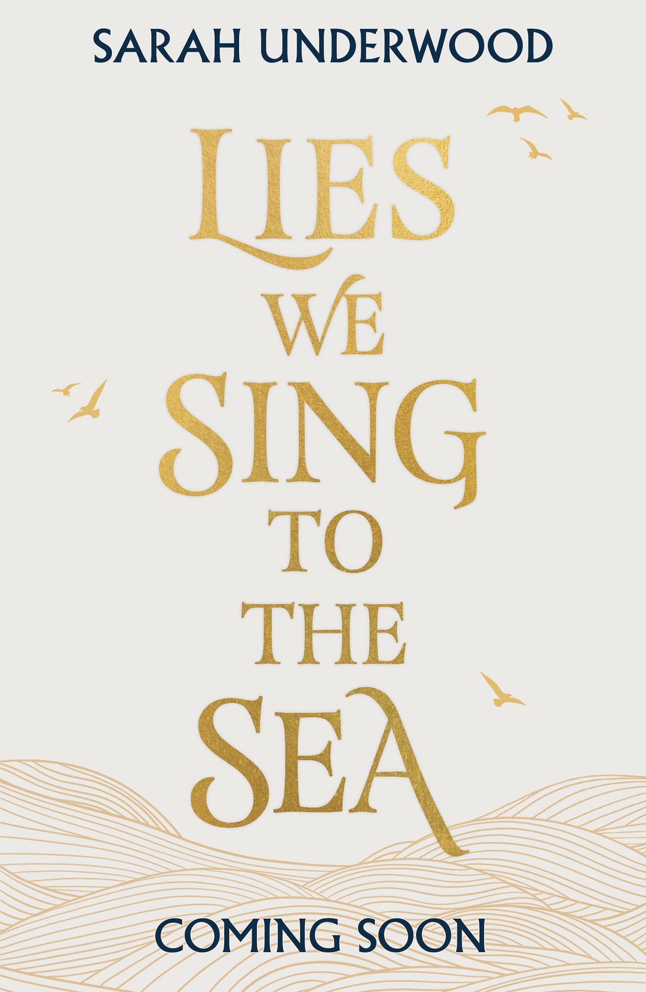 Lies We Sing to the Sea