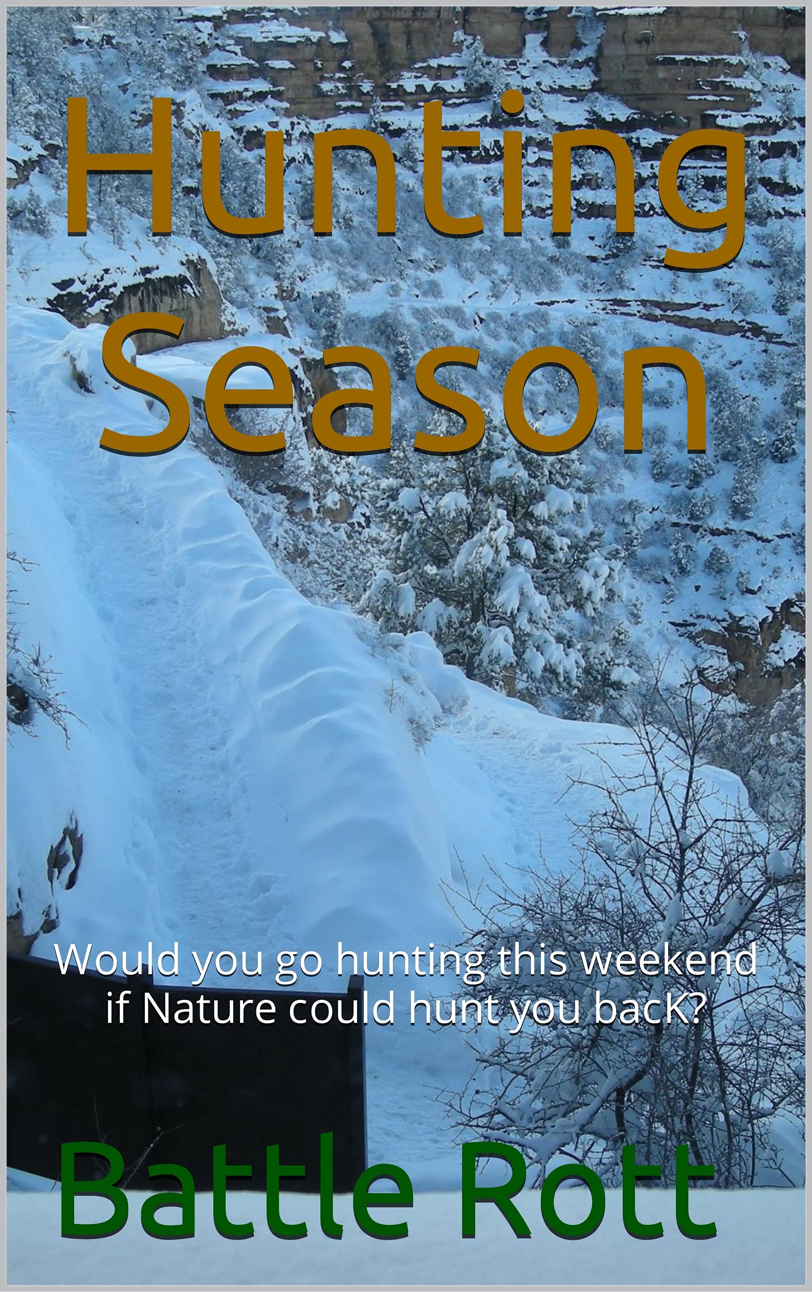 hunting-season-would-you-go-hunting-this-weekend-if-nature-could-hunt