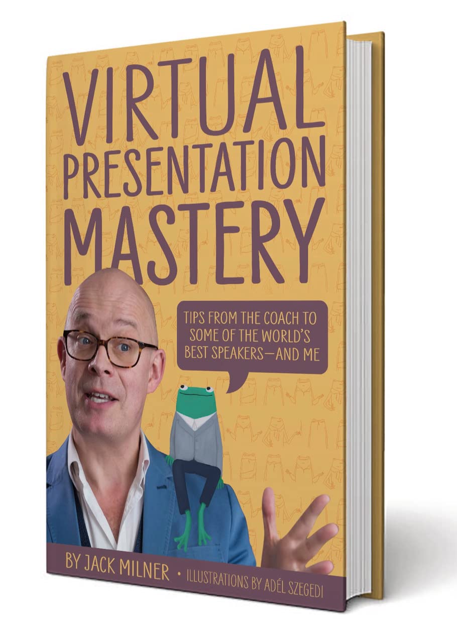 Virtual Presentation Mastery Tips from the coach to some of the world