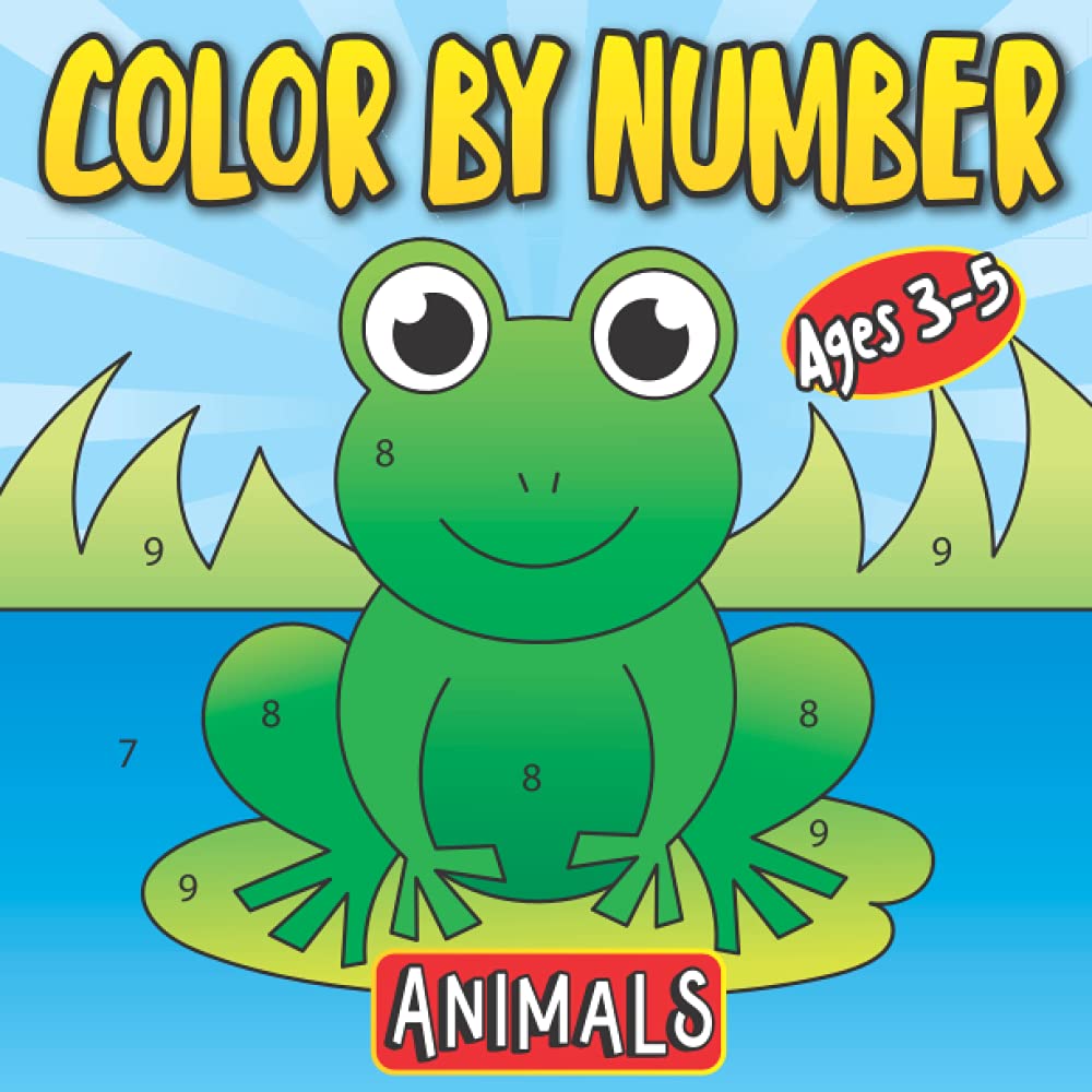 Color By Number Animals Ages 35 First Coloring Book for Toddlers A