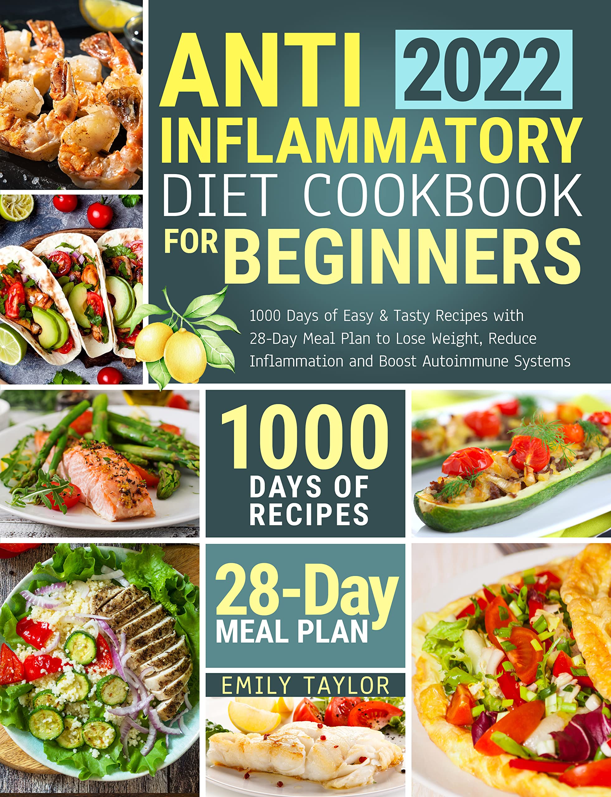 Antiinflammatory diet cookbook for beginners 2022 1000 Days of Easy