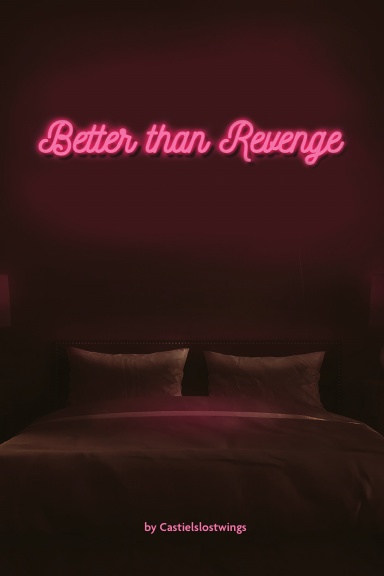 Better than Revenge